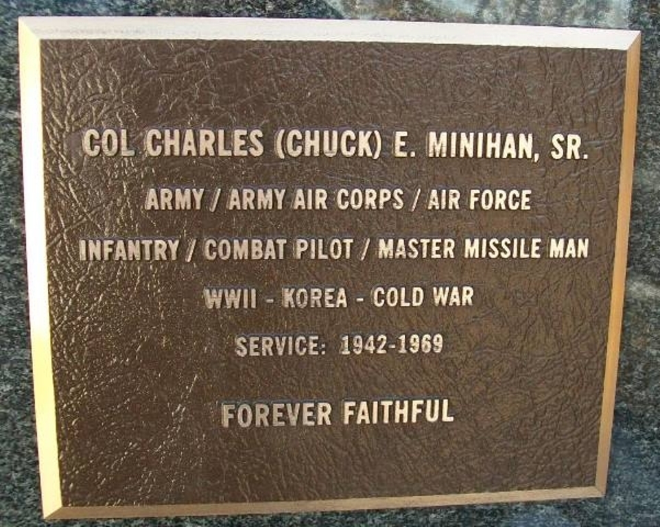 COL CHARLES (CHUCK) E. MINIHAN, SR. WAR MEMORIAL PLAQUE