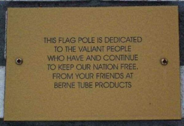 BERNE TUBE PRODUCTS FLAG POLE MEMORIAL PLAQUE