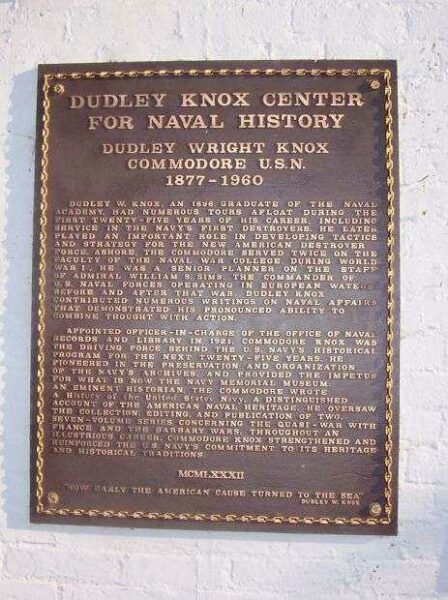 DUDLEY KNOX CENTER FOR NAVAL HISTORY MEMORIAL PLAQUE