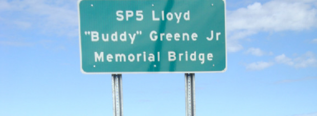 SP5 LLOYD “BUDDY” GREENE JR MEMORIAL BRIDGE