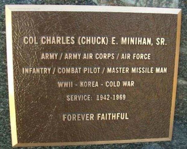 COL. CHARLES (CHUCK) E. MINIHAN, SR. WAR MEMORIAL