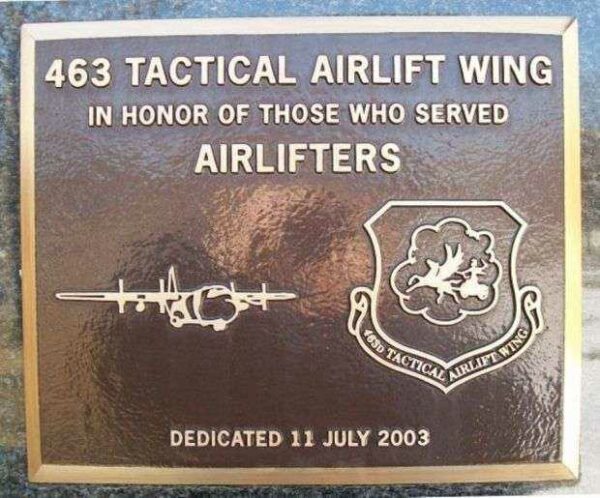 463 TACTICAL AIRLIFT WING MEMORIAL PLAQUE