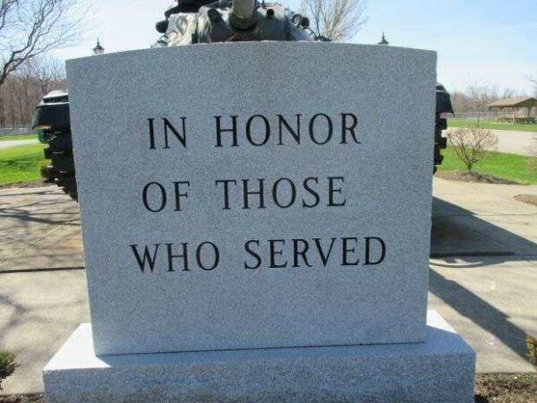 IN HONOR OF THOSE WHO SERVED MEMORIAL TANK STONE FRONT