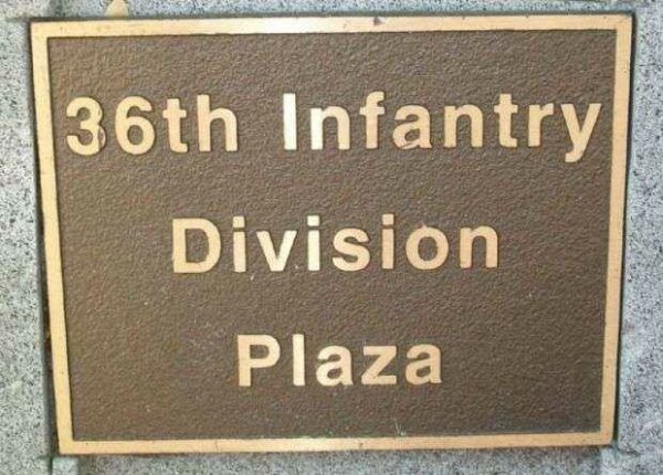36TH INFANTRY DIVISION PLAZA MEMORIAL PLAQUE