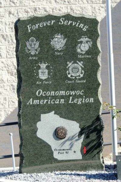 OCONOMOWOC AMERICAN LEGION POST 91 FOREVER SERVING MEMORIAL