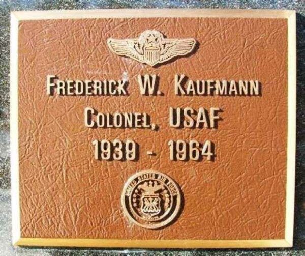FREDERICK W. KAUFMAN COLONEL, USAF MEMORIAL PLAQUE