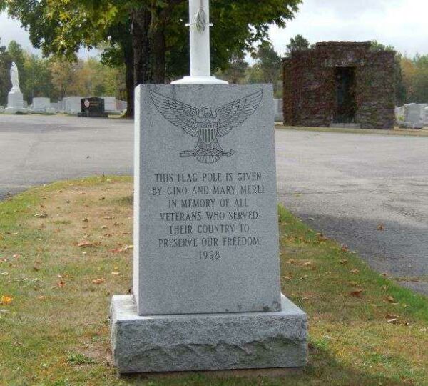 GINO AND MARY MERLI ALL VETERANS MEMORIAL FLAGPOLE DEDICATION STONE