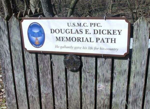 U.S.M.C. PFC DOUGLAS E. DICKEY MEDAL OF HONOR MEMORIAL PATH