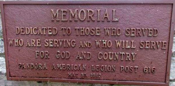 PANDORA AMERICAN LEGION POST 616 VETERANS MEMORIAL PLAQUE