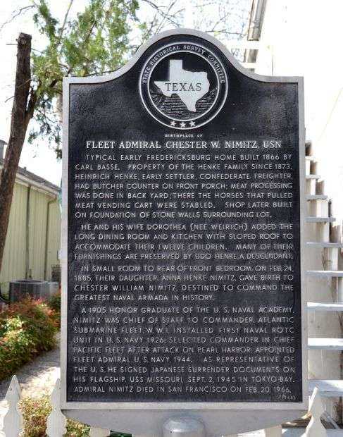 BIRTHPLACE OF FLEET ADMIRAL CHESTER W. NIMITZ, USN MEMORIAL MARKER