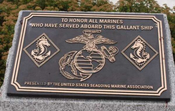 TO HONOR ALL MARINES WHO HAVE SERVED ABOARD THIS GALLANT SHIP MEMORIAL PLAQUE