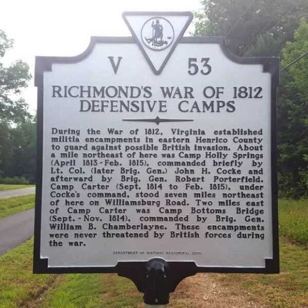 RICHMOND’S WAR OF 1812 DEFENSIVE CAMPS MEMORIAL MARKER