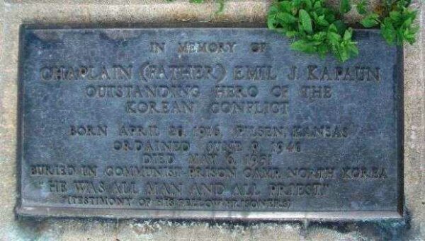 IN MEMORY OF CHAPLAIN (FATHER) EMIL J. KAPAUN WAR MEMORIAL PLAQUE