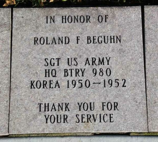 ROLAND F BEGUHN VETERANS MEMORIAL PAVER