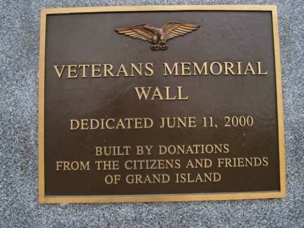 GRAND ISLAND VETERANS MEMORIAL WALL DEDICATION PLAQUE