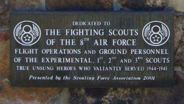 THE FIGHTING SCOUTS OF THE 8TH AIR FORCE WAR MEMORIAL PLAQUE