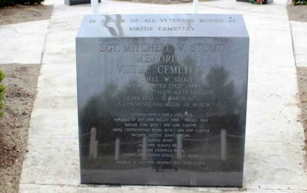VIRTUE CEMETERY SGT. MITCHELL W. STOUT MEDAL OF HONOR MEMORIAL