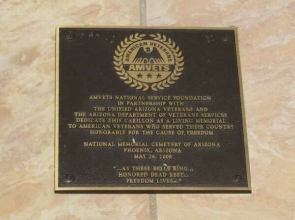NATIONAL MEMORIAL CEMETERY OF ARIZONA VETERANS MEMORIAL CARILLON PLAQUE A
