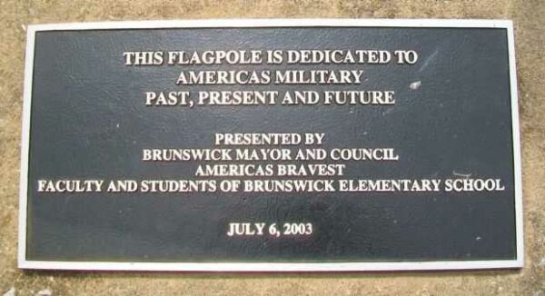 BRUNSWICK VETERANS MEMORIAL FLAGPOLE PLAQUE
