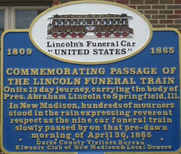 COMMEMORATING PASSAGE OF THE LINCOLN FUNERAL TRAIN NEW MADISON MEMORIAL MARKER