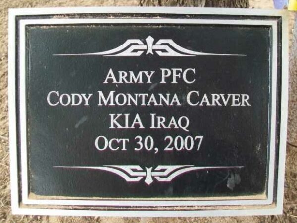 ARMY PFC CODY MONTANA CARVER WAR MEMORIAL PLAQUE