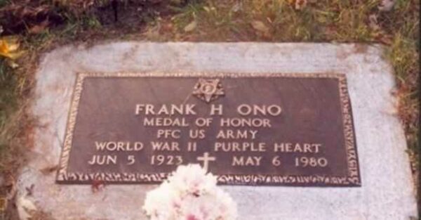 FRANK H ONO MEDAL OF HONOR MEMORIAL GRAVE STONE