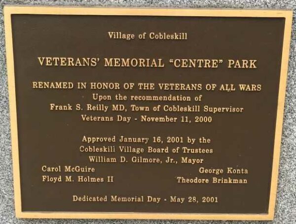 VILLAGE OF COBLESKILL VETERANS’ MEMORIAL “CENTRE” PARK PLAQUE