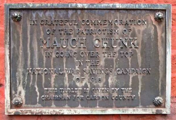 MAUCH CHUNK NATIONAL WAR SAVINGS CAMPAIGN OF 1918 MEMORIAL PLAQUE