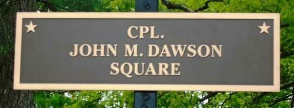 CPL. JOHN M. DAWSON SQUARE