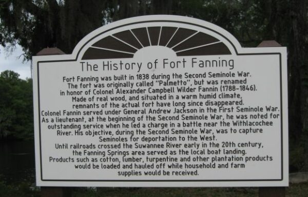 THE HISTORY OF FORT FANNING MEMORIAL MARKER