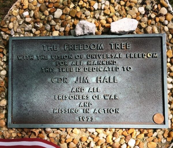 THE FREEDOM TREE CDR. JIM HALL MEMORIAL PLAQUE