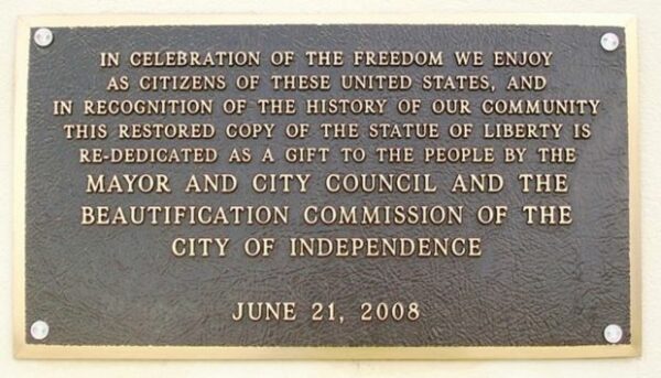 INDEPENDENCE REPLICA OF THE STATUE OF LIBERTY MEMORIAL PLAQUE B