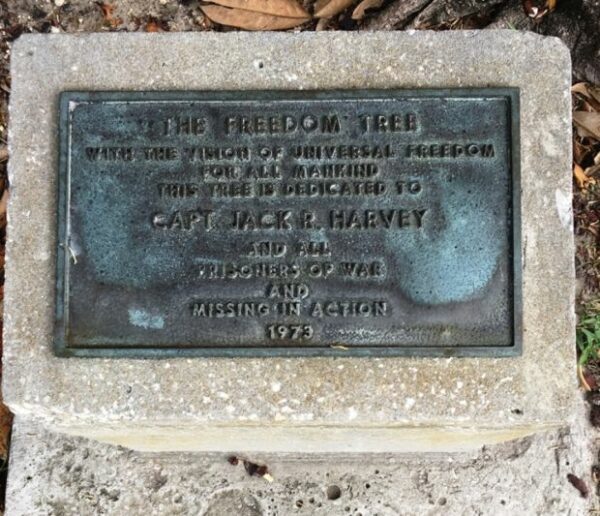 THE FREEDOM TREE CAPT. JACK R. HARVEY MEMORIAL PLAQUE