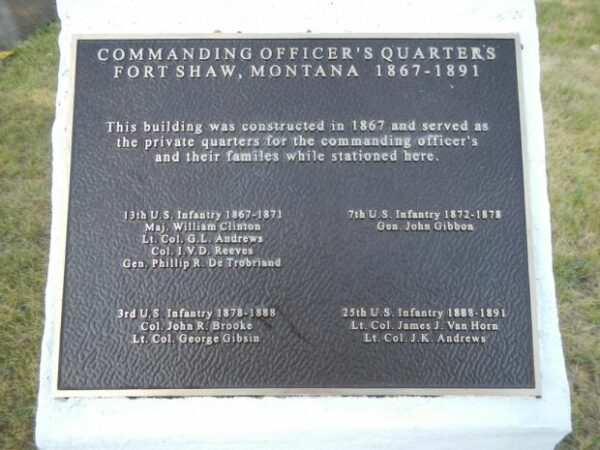COMMANDING OFFICERS QUARTERS FORT SHAW MEMORIAL PLAQUE