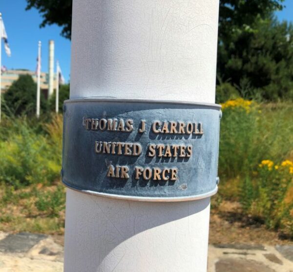 THOMAS J CARROLL FLAGPOLE MEMORIAL PLAQUE