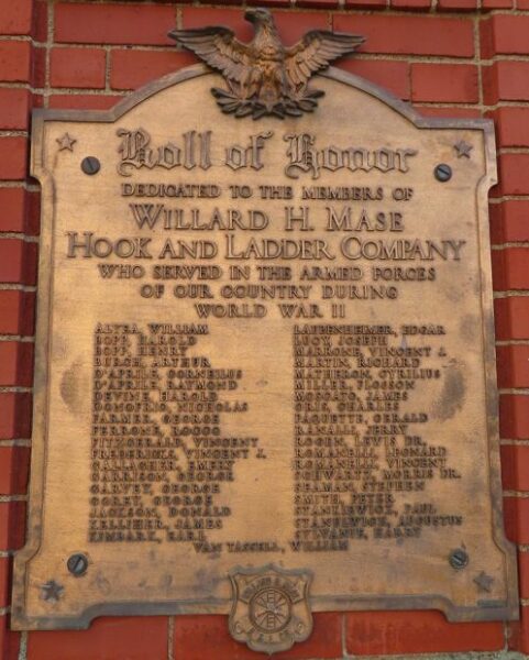 WILLARD H. MASE HOOK AND LADDER COMPANY WORLD WAR II MEMORIAL