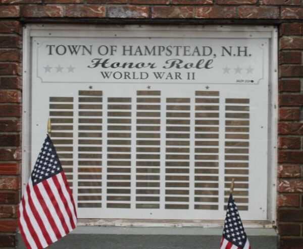 TOWN OF HAMPSTEAD, N.H. WORLD WAR II HONOR ROLL MEMORIAL