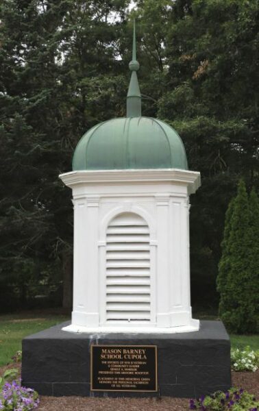 MASON BARNEY SCHOOL CUPOLA MEMORIAL