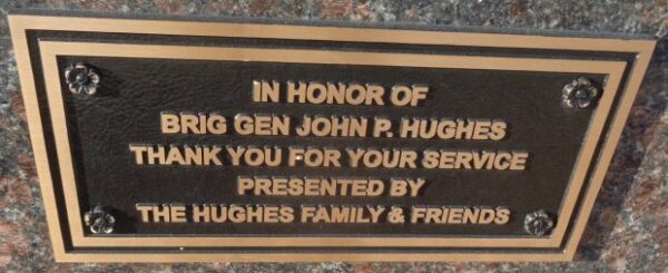 IN HONOR OF BRIG GEN JOHN P. HUGHES WAR MEMORIAL PLAQUE
