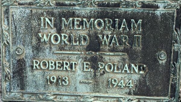 ROBERT E. POLAND WORLD WAR II MEMORIAL PLAQUE