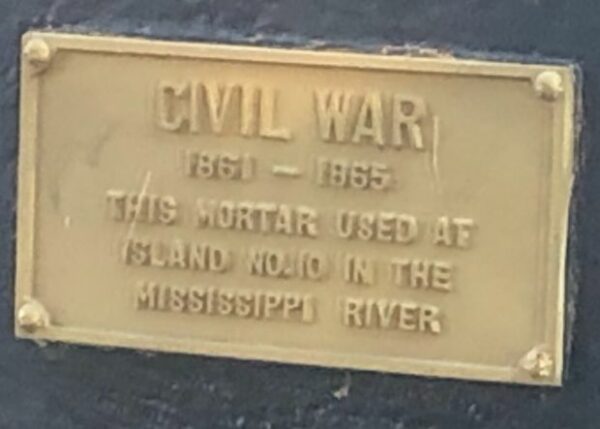 CIVIL WAR MORTAR USED AT ISLAND NO. 10 MEMORIAL PLAQUE