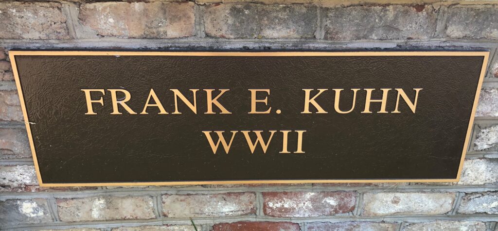 FRANK E. KUHN WWII MEMORIAL PLAQUE