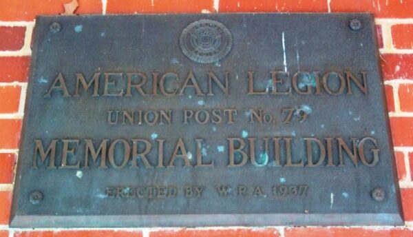 AMERICAN LEGION UNION POST NO. 79 MEMORIAL BUILDING PLAQUE A