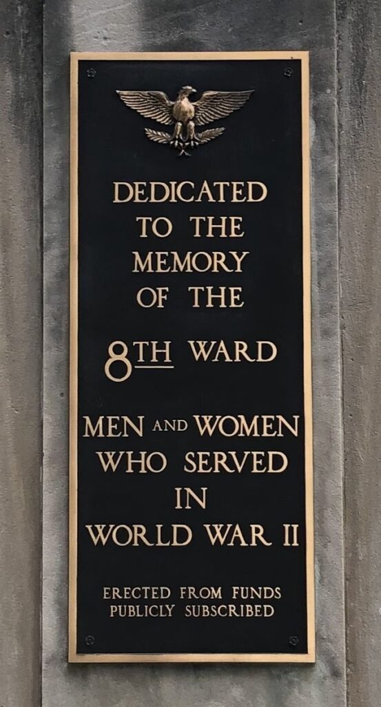 8TH WARD WORLD WAR II MEMORIAL PLAQUE A