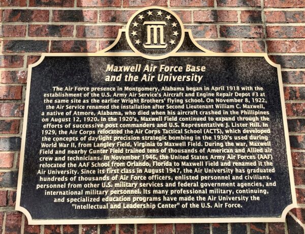 MAXWELL AIR FORCE BASE AND THE AIR UNIVERSITY MEMORIAL MARKER
