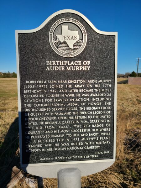 BIRTHPLACE OF AUDIE MURPHY WAR MEMORIAL MARKER