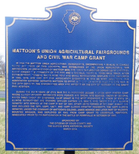 MATTOON’S UNION AGRICULTURAL FAIRGROUNDS AND CIVIL WAR CAMP GRANT MEMORIAL MARKER