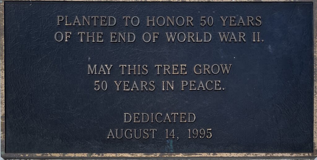 END OF WORLD WAR II PEACE TREE MEMORIAL PLAQUE