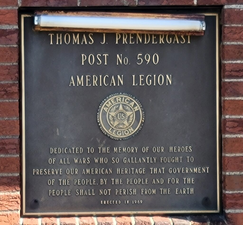 THOMAS J. PENDERGAST POST NO 590 AMERICAN LEGION ALL WARS VETERANS MEMORIAL