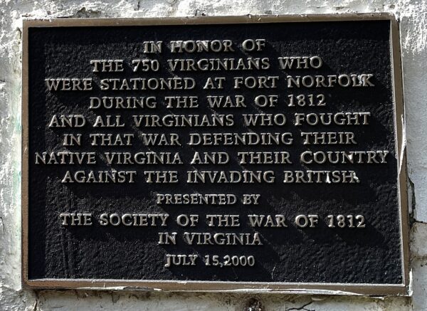 FORT NORFOLK VETERANS OF THE WAR OF 1812 MEMORIAL PLAQUE